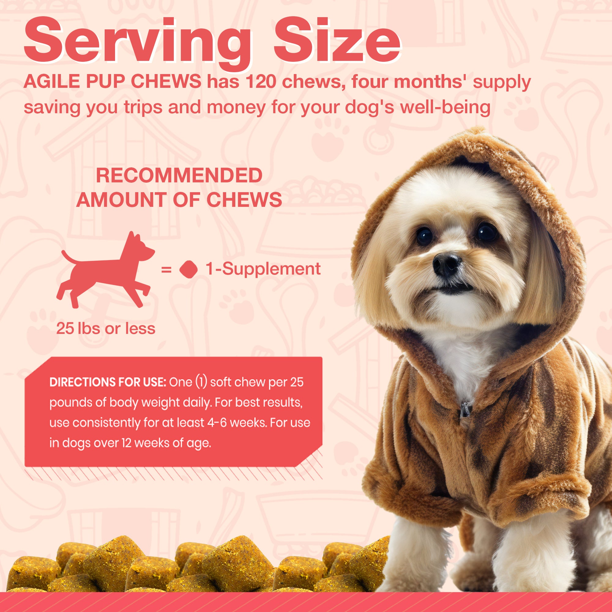 Agile Pup serving size guide shows one soft chew daily per 25 lbs to support dog hip and joint health.
